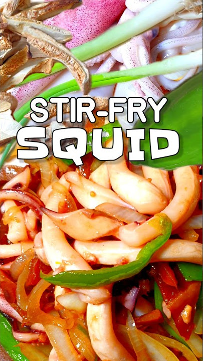 🦑Simple Tender & Juicy Stir-fry Squid [Taste satisfy's seafood cravings] 😀