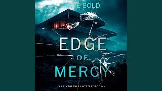 Chapter 45 - Edge of Mercy (A Cain Shepherd Fbi Suspense Thriller—Book Three)