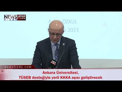 Ankara Üniversitesi, TÜSEB desteğiyle yerli KKKA aşısı geliştirecek