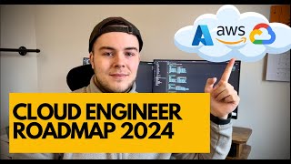Cloud Engineer Roadmap 2024 | How To Become A Cloud Engineer