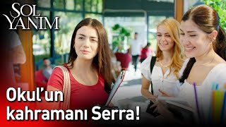 Okulun Kahramanı Serra!🤠💯💯 | Sol Yanım