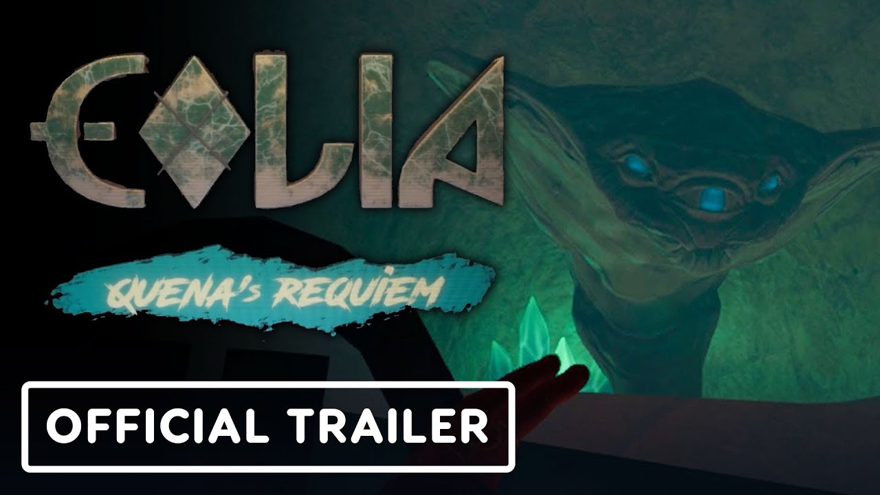 Eolia: Quena’s Requiem – Official Trailer | Upload VR Showcase