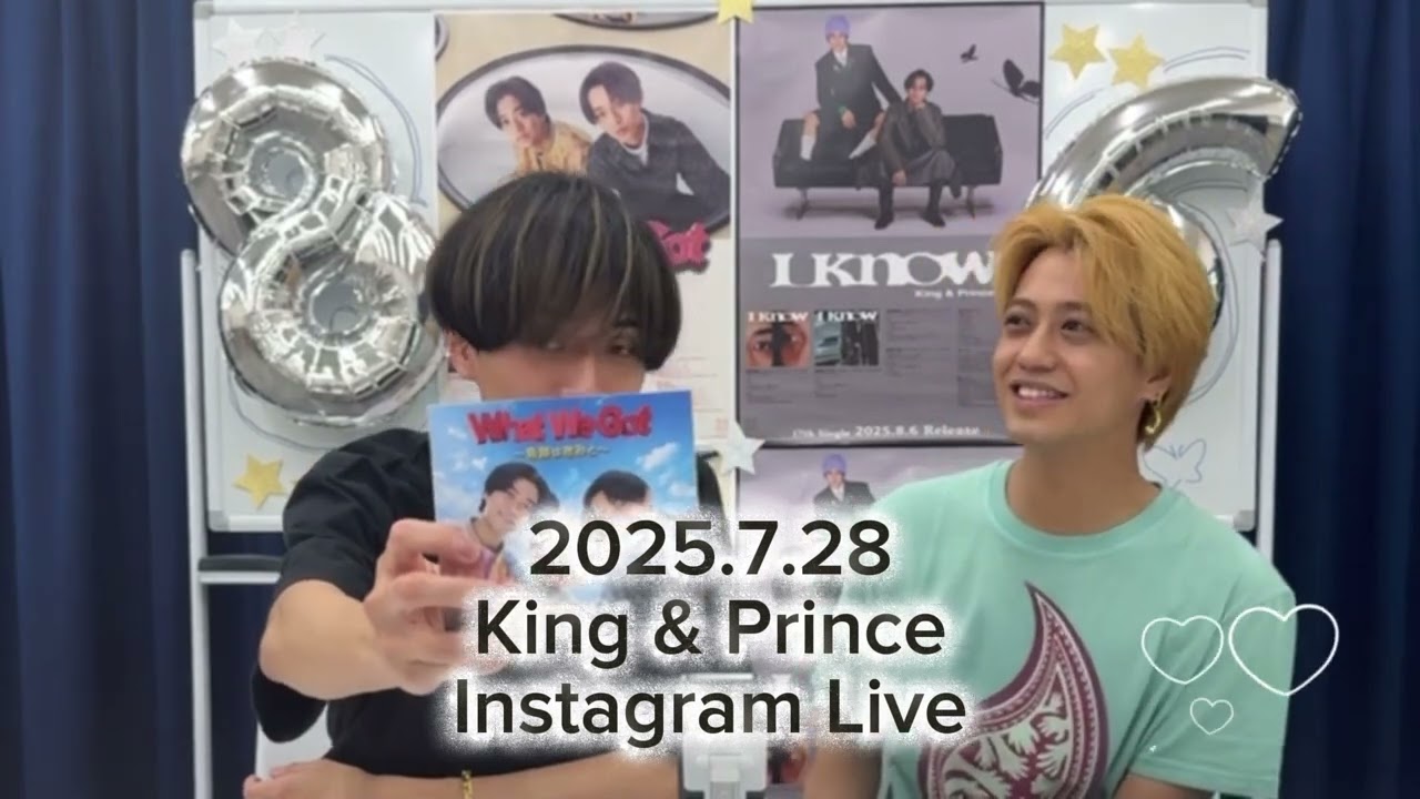 2025.7.28 King & Prince Instagram LiveKing & Prince Instagram LiveNagase RenTakahashi Kaito