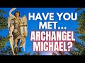 Angel Signs that You’ve Met Archangel Michael in Human Form