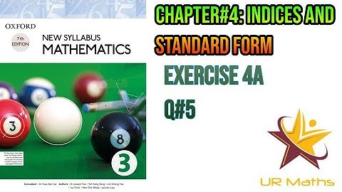 Exercise 4A(Q#5)||Indices and standard forms||Oxford New Syllabus Mathematics Book 3||D3||Ur Maths