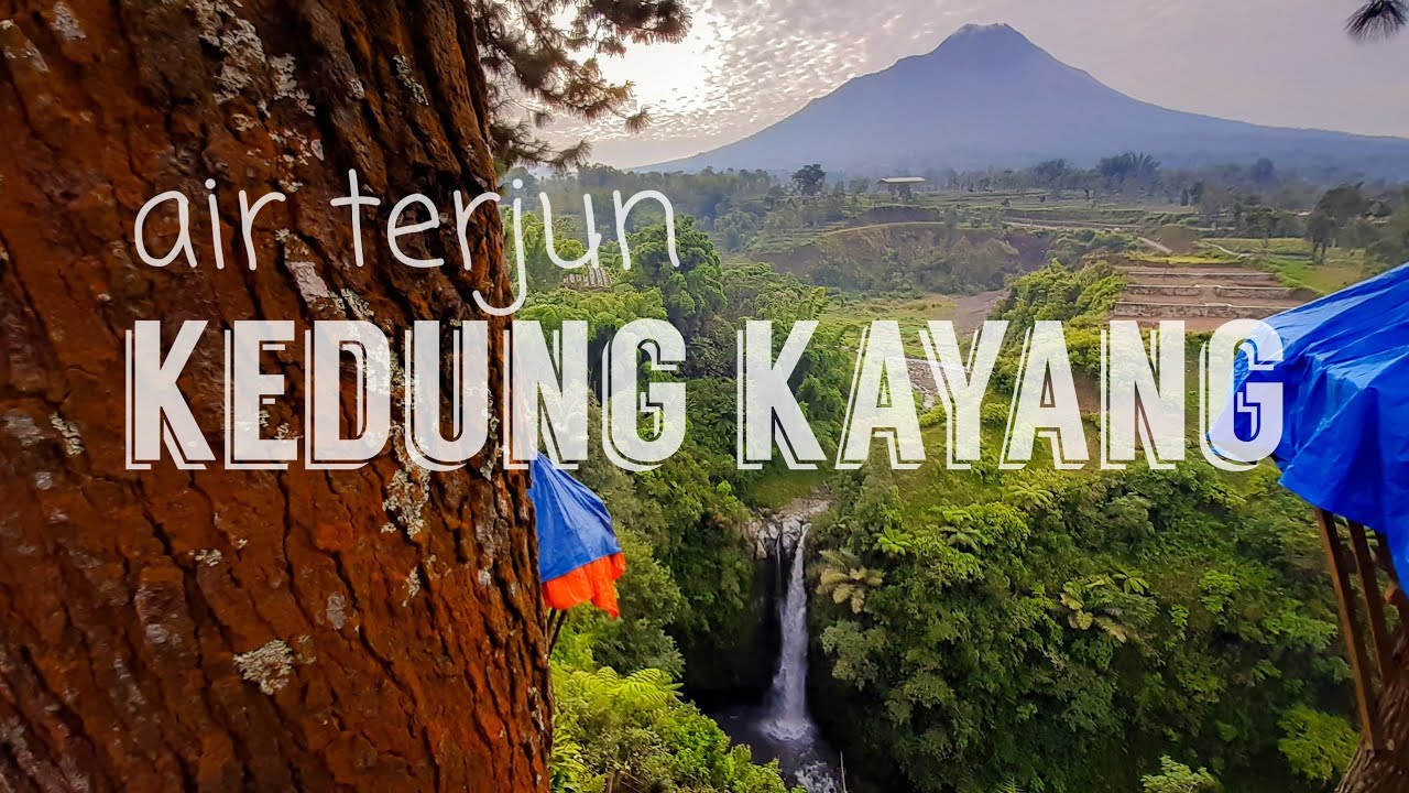 Kedung Kayang, Air Terjun Terindah Di Magelang Dengan View Merapi