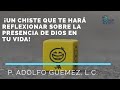 ¡Un chiste que te hará reflexionar sobre la presencia de Dios en tu vida!