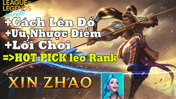TRANG BỊ MỚI CHO XINZHAO TỐC CHIẾN ĐI RỪNG, TƯỚNG HACK GAME 1 COMBO 1 MẠNG ( Lol Mobile XinZhao)