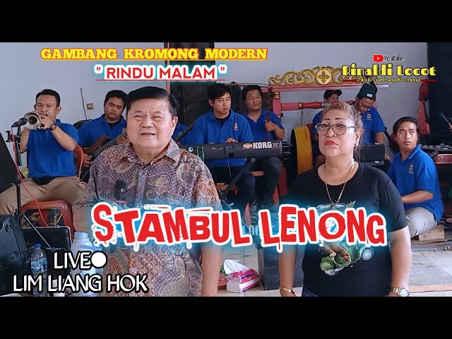 STAMBUL LENONG - GAMBANG KROMONG MODERN RINDU MALAM || 26/11/23 RUMPES LIM LIANG HOK class=