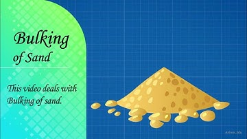 Bulking of Sand // Bulking of Fine Aggregate //