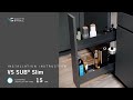 VS SUB® Slim (EN)