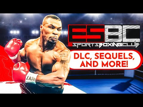 eSports Boxing Club New Boxer DLC, Sequels and More! 