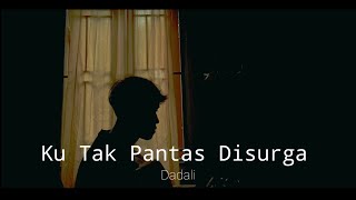 KU TAK PANTAS DISURGA - DADALI (ACOUSTIC COVER AGUSRIANSYAH)