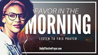 Grant Me Divine Favor A Powerful Morning Prayer For Favor And Victory In Every Situation