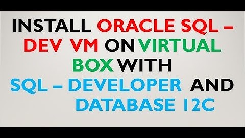 Oracle Developer Day Virtual Machine on Virtual Box
