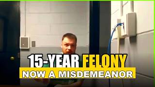 A 15-Year Felony Becomes A One-Year Misdemeanor — After Four Hours In A Bean Field