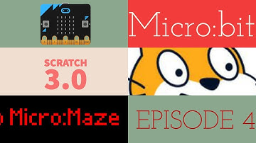 Scratch 3.0 + Micro:bit = Micro:Maze Episode 4: Level Conditions