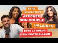 Tre influenceuse afficher son couple  salaires tre la soeur dun footeux  sarah tiya  vinci