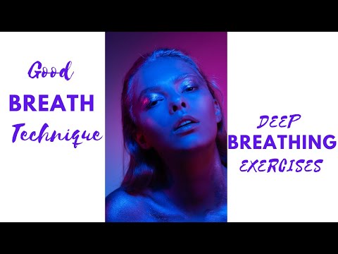 How do You Breathe Correctly? Good Breathe Technique for Deep Breathing Exercises