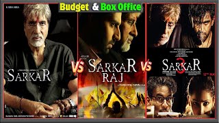 Sarkar, Sarkar Raj, and Sarkar 3, Movie unknown facts with Box Office Collection Analysis