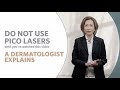 Do not use Pico Lasers until you've watched this video | A dermatologist explains