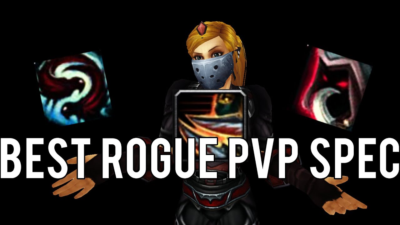 BEST ROGUE PVP SPEC Rogue PvP) Warlords of Draenor 6.2 YouTube