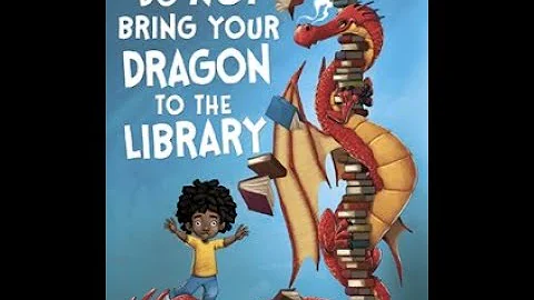 Do NOT Bring Your Dragon to the Library