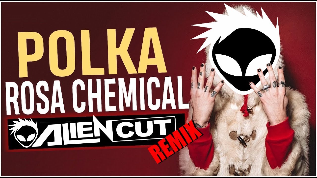 rosa chemical thelonious b polka alien cut remix rosa chemical thelonious b polka alien cut remix