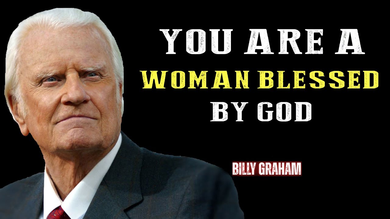8 ПРИЗНАКОВ ТОГО, ЧТО ВЫ ЖЕНЩИНА, БЛАГОСЛОВЛЕННАЯ БОГОМ | Классика Билли Грэма