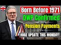 📰 DWP Confirms State Pension Boosts for Those Born Before 1971 — Starting Monday!