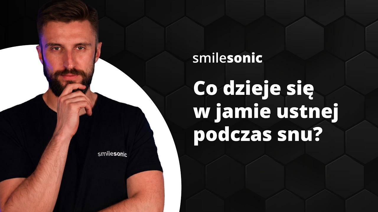 Co dzieje się w jamie ustnej podczas snu?