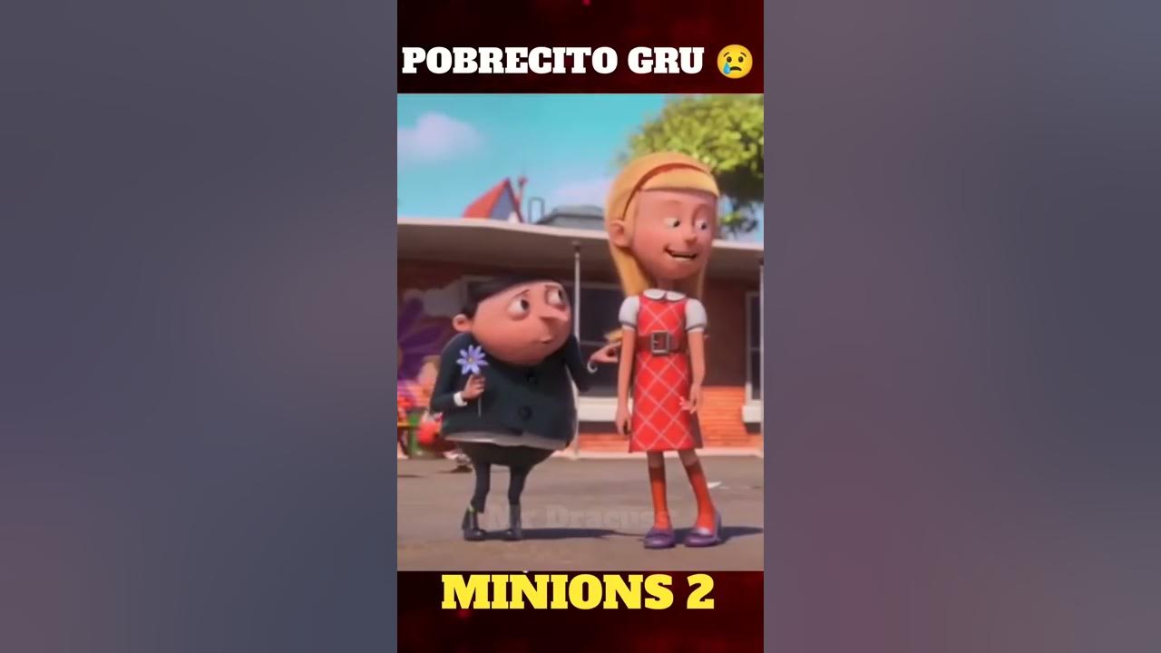 Pobrecito Gru Minions 2 Youtube