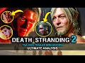 Death stranding 2 detailed analysis  old sam explained higgs plan fragiles mystery  lore