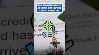 How to Start an Import Export Business |Steps to Open a Current Account | Harsh Dhawan