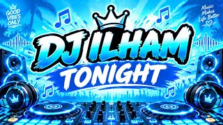 Download lagu DJ ILHAM - TONIGHT SLOW FULL BASS GACOR TERBARU 2026