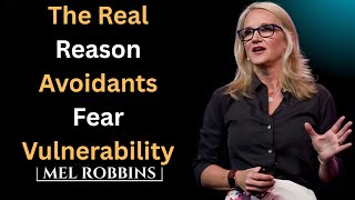 The Real Reason Avoidants Fear Vulnerability | MELROBBINE THE BEST MOTIVATIONAL SPEECH