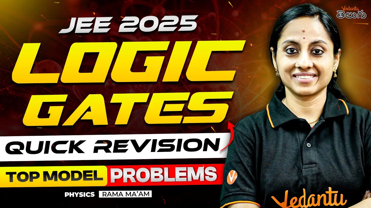 🔥Logic Gates Class 12 Telugu 💪Quick Revision - Top Model Problems | JEE Physics | JEE 2025