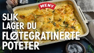 Slik lager du fløtegratinerte poteter