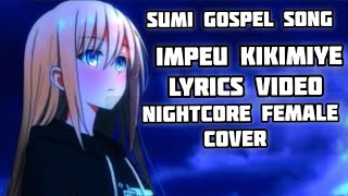 Impeu Kikimiyenightcore Female Coversumi Gospel Songlyrics Video