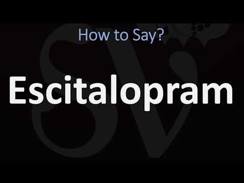 How to Pronounce Escitalopram? (LEXAPRO)