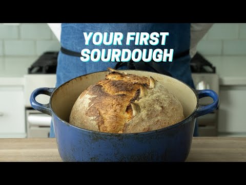 YOUR FIRST SOURDOUGH Sourdough Bread For Complete Beginners