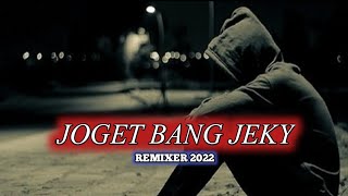 Lagu Joget Bang Jeky REMIXER VERSI VELDI YHACCKAR TERBARU 2022