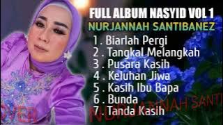 FULL ALBUM NASYID QOSIDAH MELAYU | NURJANNAH SANTIBANEZ COVER