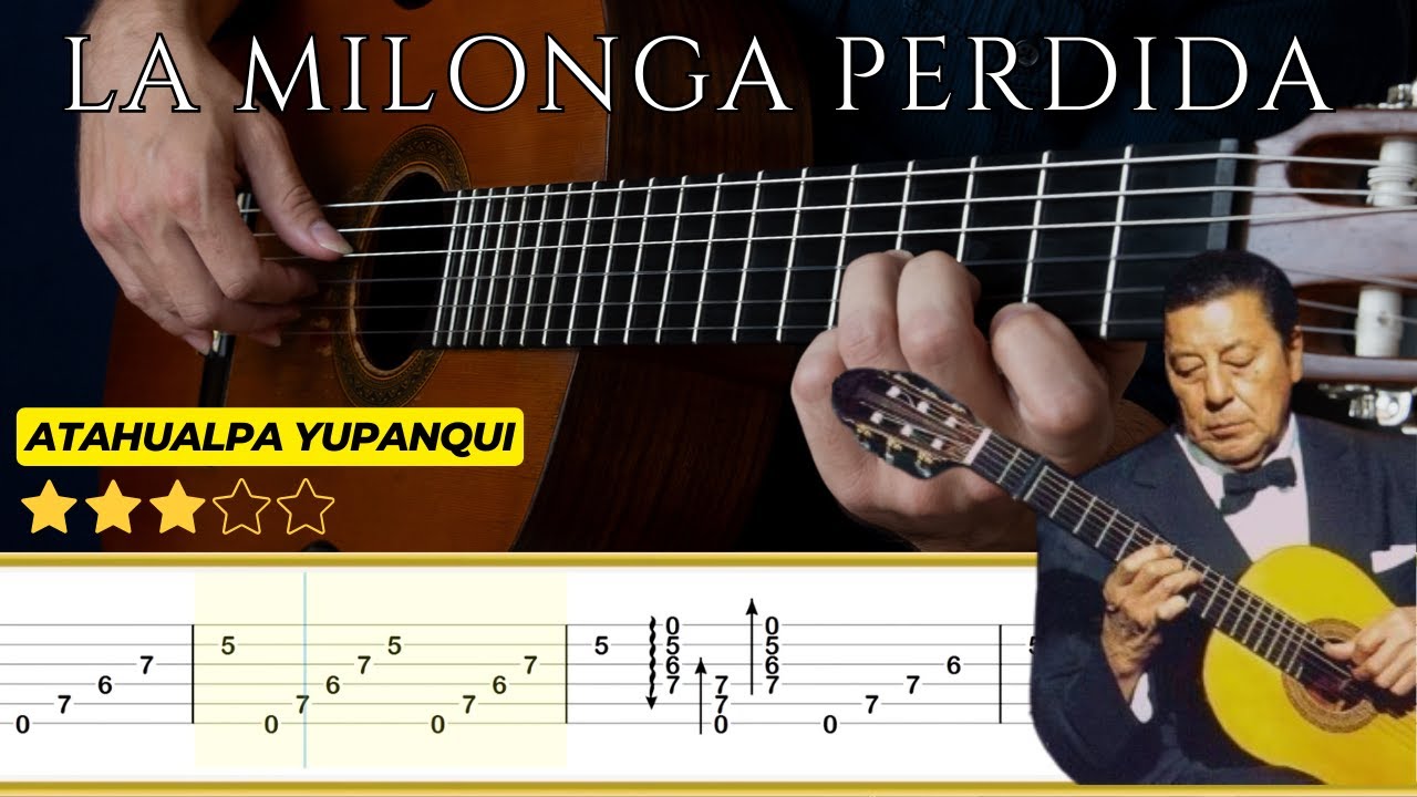 LA MILONGA PERDIDA 🎸 Atahualpa Yupanqui || Tutorial para Guitarra Clásica + TABS