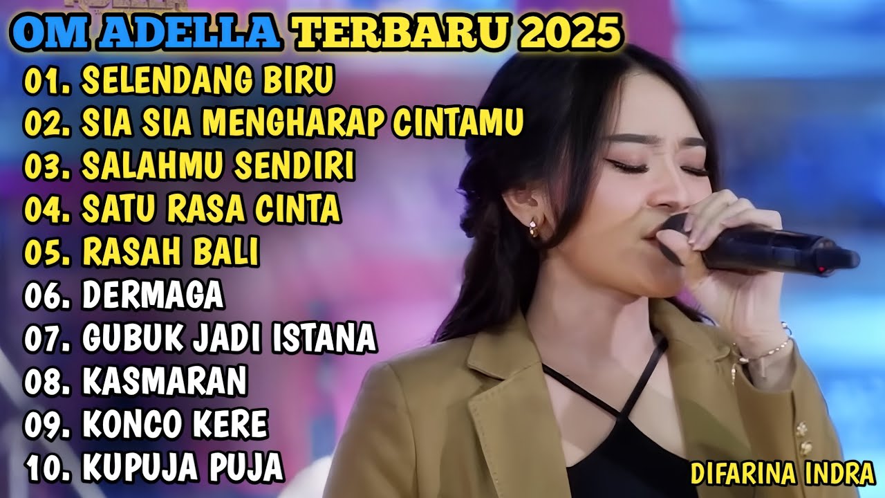 DIFARINA INDRA TERBARU 2025🎵SELENDANG BIRU - SIA SIA MENGHARAP CINTAMU - SALAHMU SENDIRI - DERMAGA