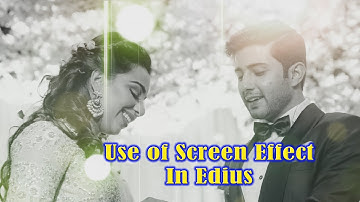 Use of screen effect in edius