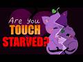 Understanding the Impact of Touch Deprivation