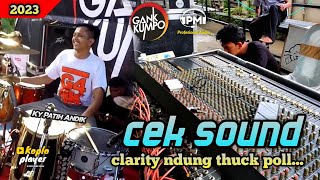 CEK SOUND CLARITY GANK KUMPO KY PATIH ANDIK // PM AUDIO 2023