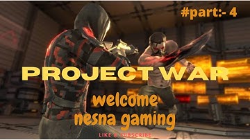 Project War Gameplay Walkthrough Mobile with Nesna Gaming (Android, iOS) :- Part 4