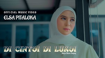 Elsa Pitaloka - Di Cinto Di Lukoi (Official Music Video)